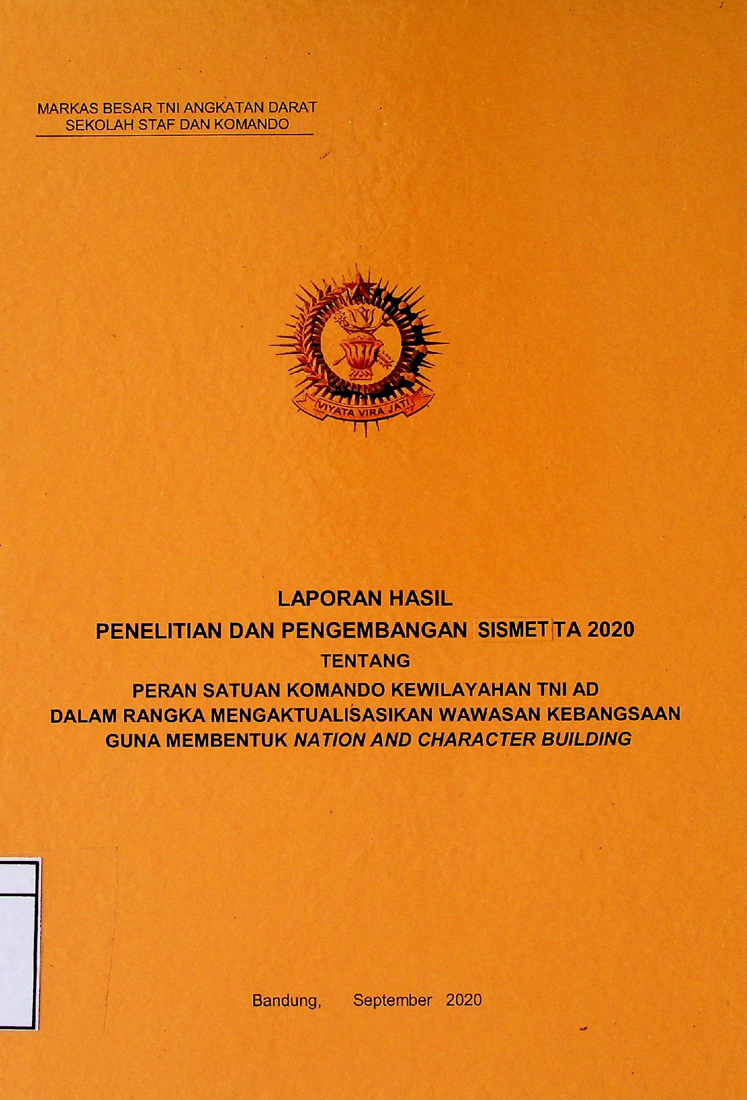 LAPORAN HASIL PENELITIAN DAN PENGEMBANGGAN SISMETTA 2020 TENTANG PERAN SATUAN KOMANDO